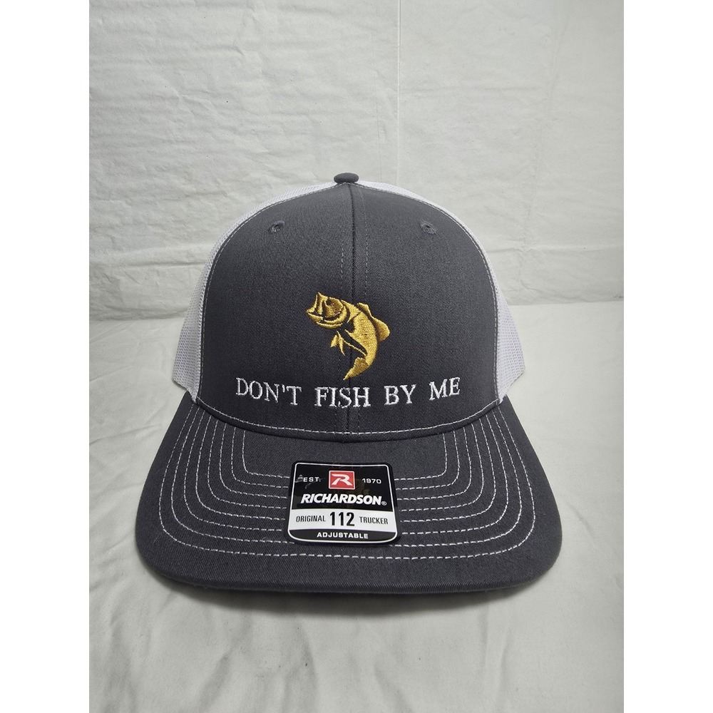Richardson 112 Trucker Hat - "Don't Fish By Me"  Grey-White